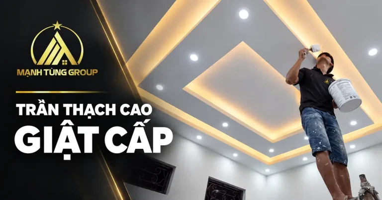 Thi Công Trần Thạch Cao Giật Cấp TP.HCM & Bình Dương – Báo Giá 2026